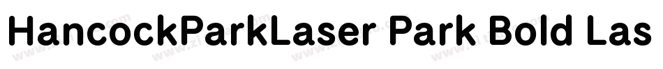 HancockParkLaser Park Bold Laser2389 35305 PM(1)字体转换